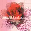 Beautiful Garbage (20th Anniversary Deluxe Edition) [2021 Remaster] album lyrics, reviews, download