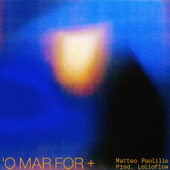 'O Mar For (RMX) - Matteo Paolillo - Icaro & Lolloflow