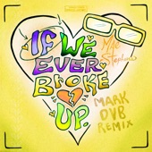 If We Ever Broke Up (Mark DVB Extended Mix) artwork