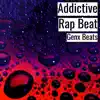 Addictive Rap Beat song lyrics