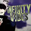 Infinity Vibes (Gojo Rap) - Single album lyrics, reviews, download