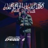 Affiliates Freestyle - S2.E6 (MSCapone), Pt. 2