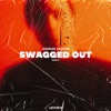 Swagged Out - Single