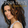 Come On Over (Diamond Edition / International Mix / Deluxe) - Shania Twain