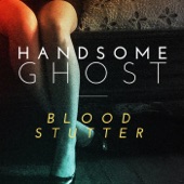 Blood Stutter by Handsome Ghost