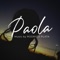 Paola - Rodrigo Plata lyrics