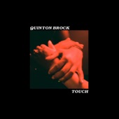 Quinton Brock - Touch