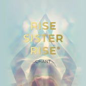 Rise Sister Rise Chant (feat. Amy Firth) artwork