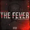 The Fever (Remix) [feat. Chris Rivers] - Single album lyrics, reviews, download