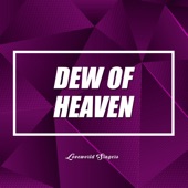 Dew of Heaven artwork