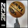 2K22 album lyrics, reviews, download