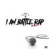 I Am Battle Rap