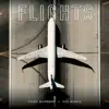 Flights (feat. Zes Nomis) - Single album lyrics, reviews, download
