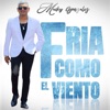 Fría Como el Viento - Single