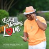 Early Morning Love - Single