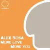 More Love, More You - EP album lyrics, reviews, download