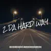 2 da Hard Way - EP album lyrics, reviews, download