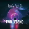 Stream & download Two Legend (feat. C4) - Single