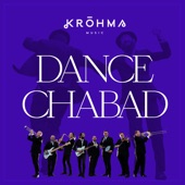 Dance Chabad! (feat. Benny Friedman, Eli Marcus, Avremi G, Yossi Cohen - Kapelle & Nochi Krohn) artwork