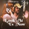 Look at Us Now - Single