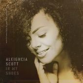 Aleighcia Scott - In My Shoes