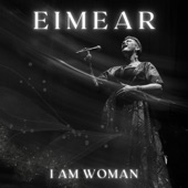 Eimear - I am Woman