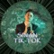 Tik-Tok - Sinan lyrics