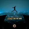 Stream & download Jump With Me - Single