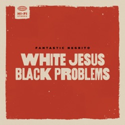 Fantastic Negrito - Nibbadip