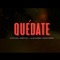 Quédate artwork