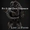 Put It Off Until Tomorrow - Single album lyrics, reviews, download