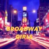 Broadway Girls - Single