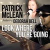 Look Where You're Going (feat. Deborah Bell) - Single