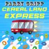 Stream & download Cereal Land Express - Single