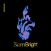 Burn Bright - EP