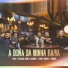 A Dona Da Minha Raiva (Ao Vivo) - Single
