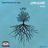 Stream & download Life (Javi Colors Remix) [feat. Efue]