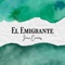 El Emigrante artwork