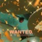 Wanted. - RTHUR lyrics