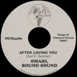 Omari & Bound Sound - After Loving You