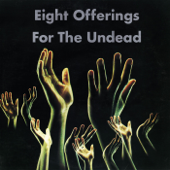 Eight Offerings for the Undead - Snog