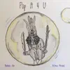 Pop It 4 U - Single album lyrics, reviews, download