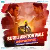 Surili Akhiyon Wale (From "Veer") [Reimagined] - Single album lyrics, reviews, download