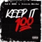 Keep it 100 (feat. Greezy Deckz) - Lil G 100 lyrics