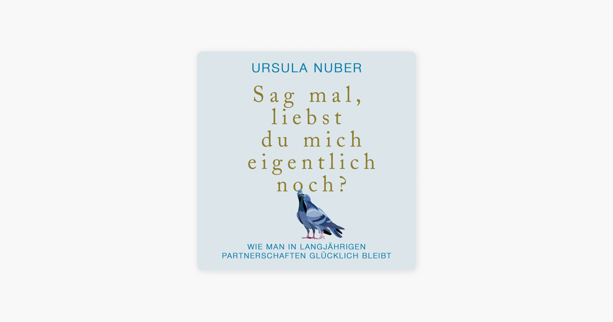 ‎Sag mal, liebst du mich eigentlich noch? على Apple Books