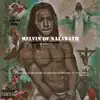 Melvin of Nazarath:Ghetto Gospels album lyrics, reviews, download