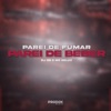 Parei de Fumar, Parei de Beber - Single