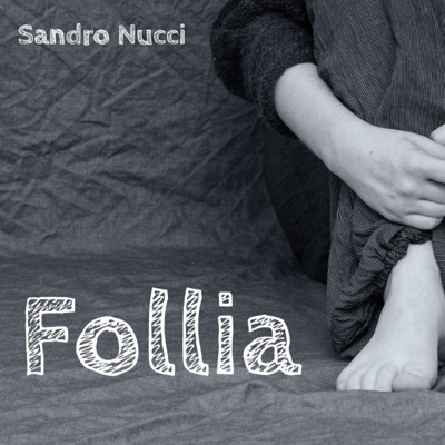 Follia - Sandro Nucci
