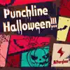 Punchline Halloween!!! - Single album lyrics, reviews, download