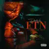 F.T.N (Fucc Tha Net) - Single album lyrics, reviews, download